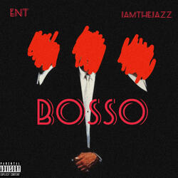 Bosso (feat. IamtheJazz)