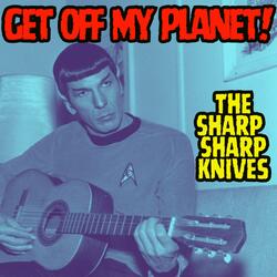 Get Off My Planet!