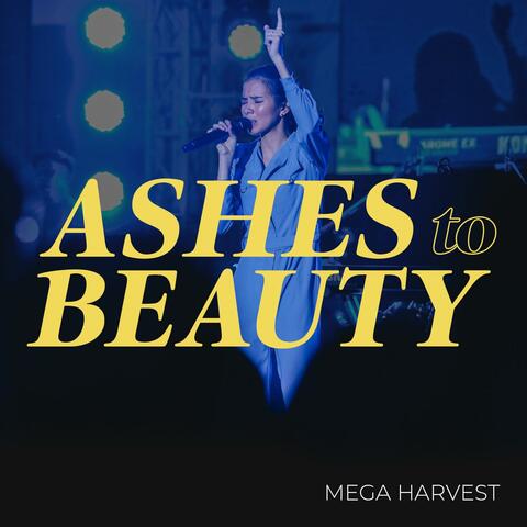 Ashes to Beauty