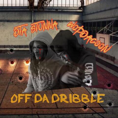 Off The Dribble (feat. Wop Da Goon)