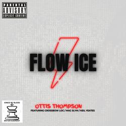 Flow Ice (feat. Crossbow Loc, Keil Yeates & Mac Slym)