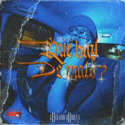 ¿Que hay de malo? (feat. Jerry Baby)