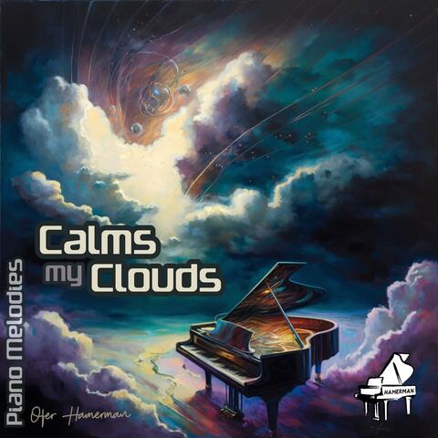Calms my Clouds (Piano Melodies)