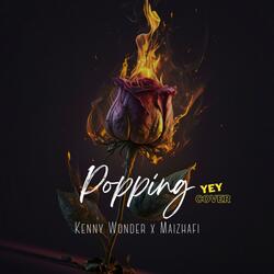 Popping (feat. MaiZhafi)