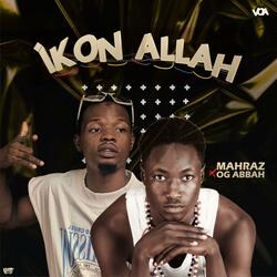 Ikon allah neh (feat. Og abbah)
