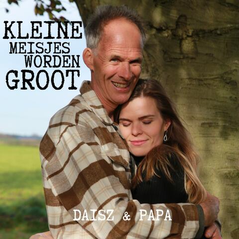 Kleine Meisjes Worden Groot (feat. Papa)