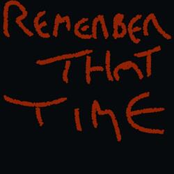 Remember That Time (feat. Uzo)