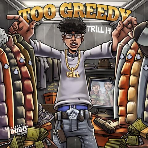 Too Greedy