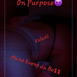 On Purpose (feat. Kalaxii)