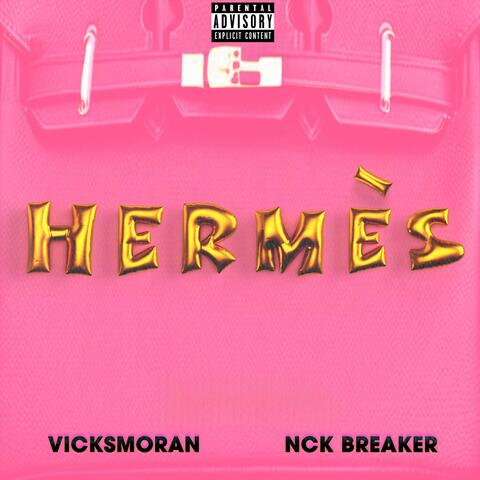 HERMÈS (feat. Nck Breaker)