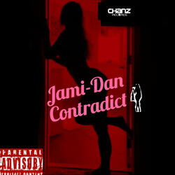 Contradict (feat. Jami Dan)