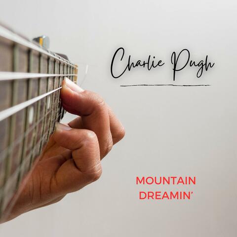 Mountain Dreamin'