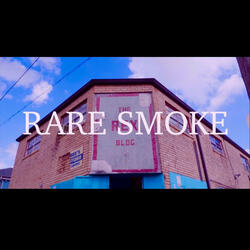 Rare Smoke (feat. Tsmoke)