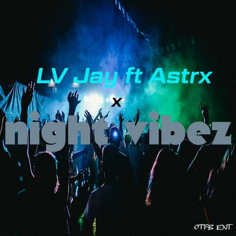 Night Vibez (feat. A$TRX)