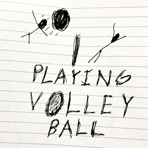 Playing Volley Ball (feat. BKerrazy)