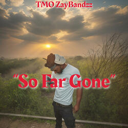 So Far Gone