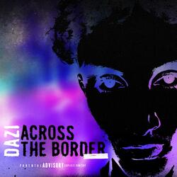 Across the border (Columbia x ProdbyBlitz)