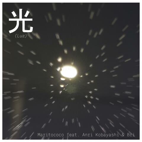 Luz (光) (feat. Anri Kobayashi & Bri)