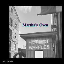 Martha's Oven