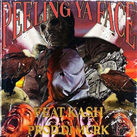 PEELING YA FACE (feat. It$thaka$h & Junebug)
