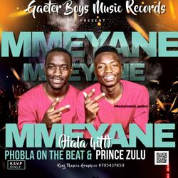 Mmeyane Hala hitt (feat. Prince Zulu)