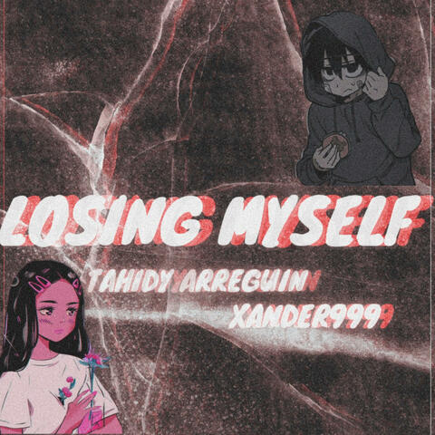 Losing Myself (feat. Xander999)