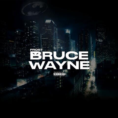 Bruce Wayne