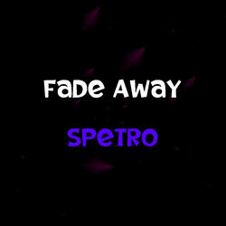 Fade Away