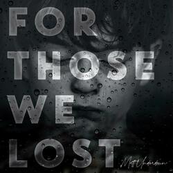 For Those We Lost