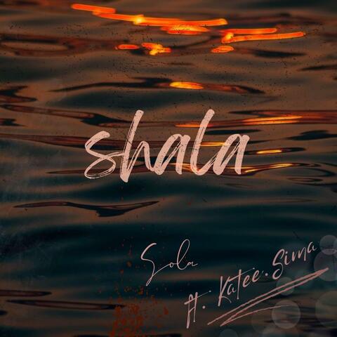 Shala (feat. Katee Sima)