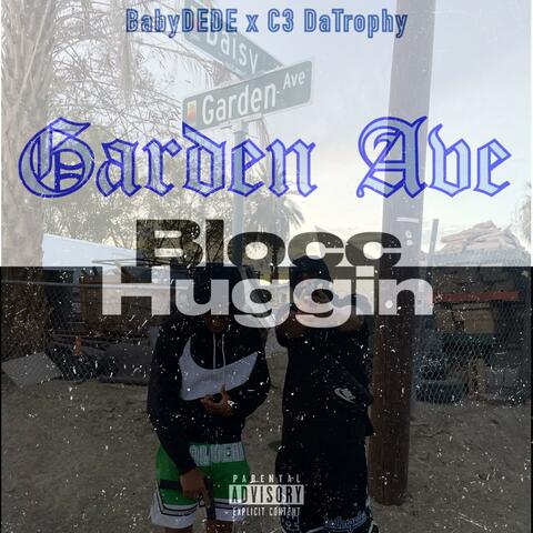 Blocc Huggin (feat. C3 DaTrophy)