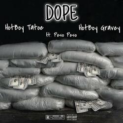 Dope (feat. HotBoy Gravey & Peso Peso)