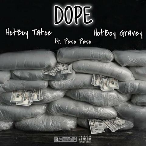 Dope (feat. HotBoy Gravey & Peso Peso)