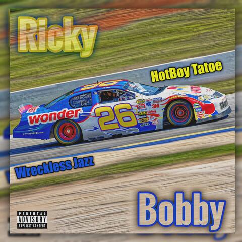Ricky Bobby (feat. Wreckless Jazz)