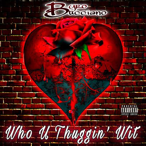 Who U Thuggin' Wit