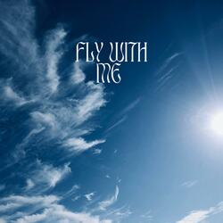 Fly With Me