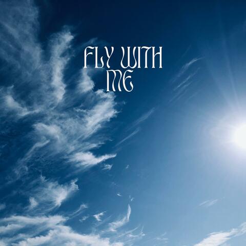 Fly With Me