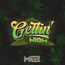 Gettin' High