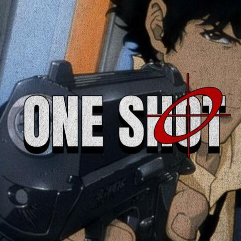 One Shot