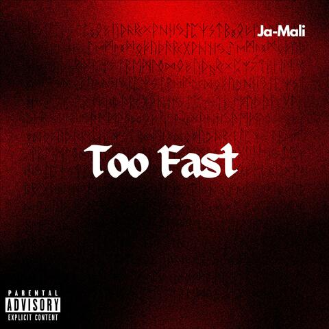 Too Fast