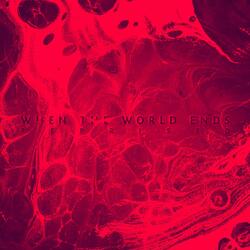 When the World Ends
