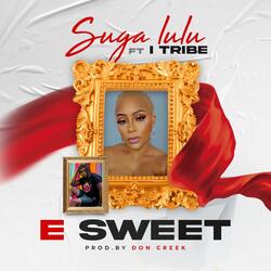 E Sweet (feat. I-Tribe)