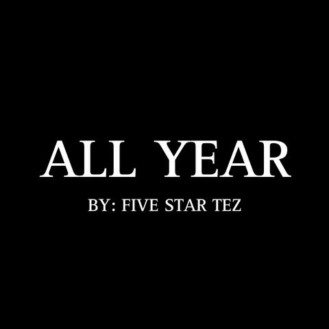 ALL YEAR (Freestyle )