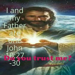 Do you trust me?
