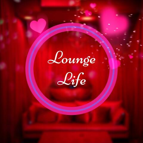 Lounge Life