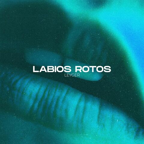 Labios Rotos