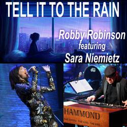 Tell It To The Rain (feat. Sara Niemietz)
