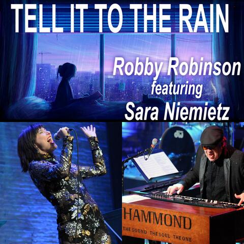 Tell It To The Rain (feat. Sara Niemietz)