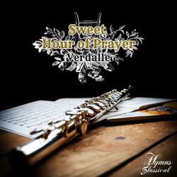 Sweet Hour of Prayer (Verdalle)