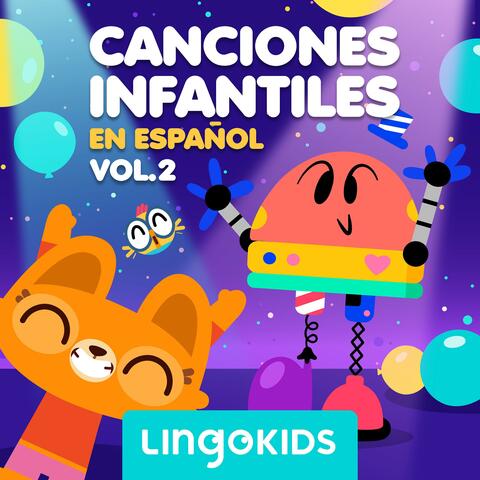 Canciones infantiles, Vol. 2: Lingokids en español